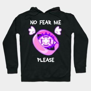 No Fear Me Please (With Text) Hoodie